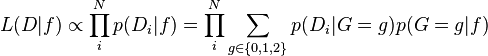 
L(D|f) \propto \prod_i^N p(D_i|f) = \prod_i^N \sum_{g\in\{0,1,2\}}p(D_i|G=g)p(G=g|f)
