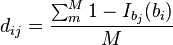 
d_{ij} = \frac{\sum_m^M 1-I_{b_j}(b_i)}{M}
